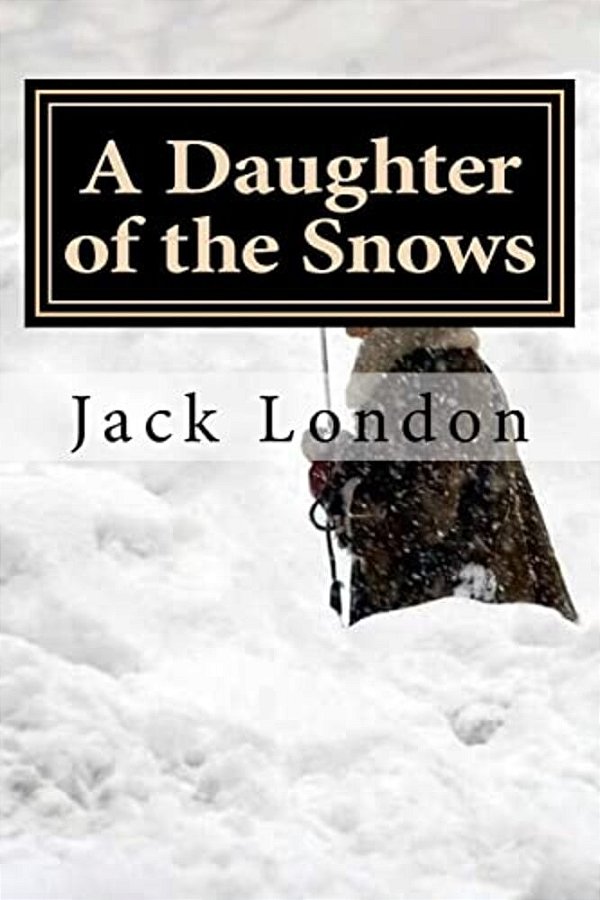 A Daughter Of The Snows-..