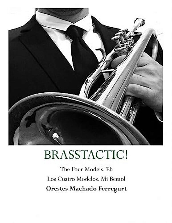 Los Cuatro Modelos De Brasstactic. Vol. IV. Eb-..
