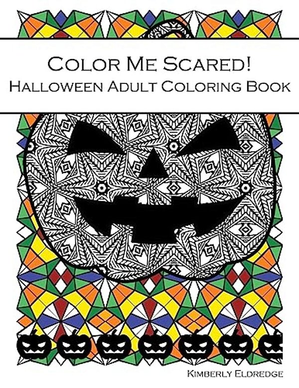 Color Me Scared!: Halloween Adult Coloring Book-..