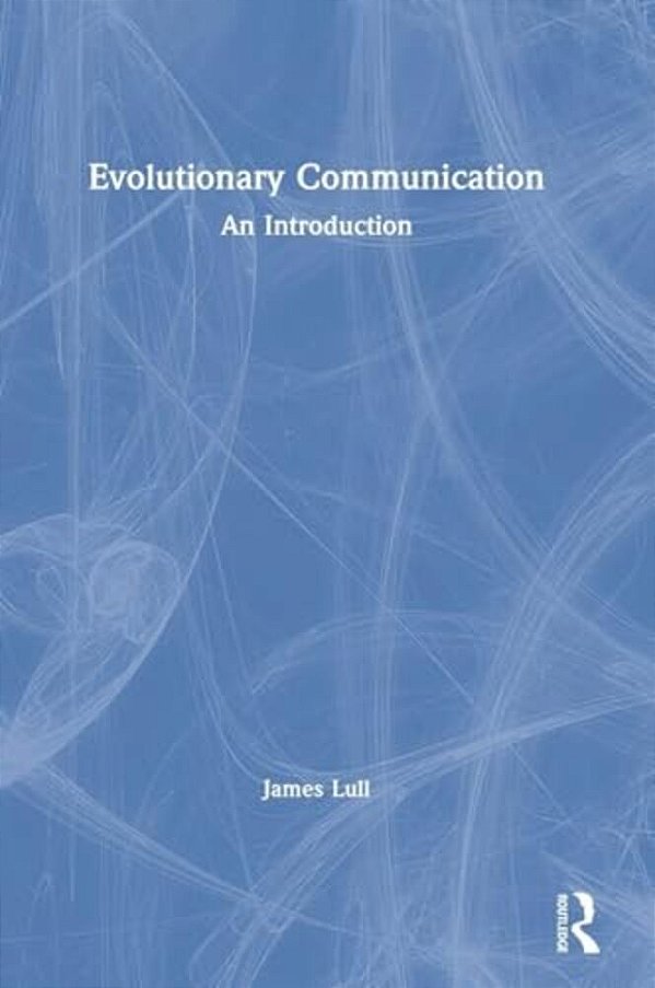 Evolutionary Communication: An Introduction-..