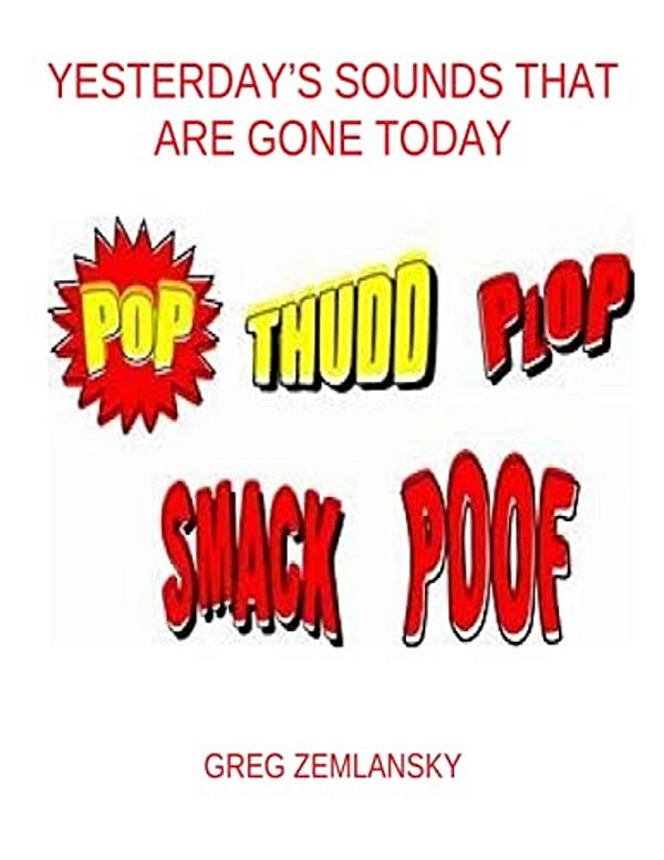 Yesterday's Sounds That Are Gone Today-..