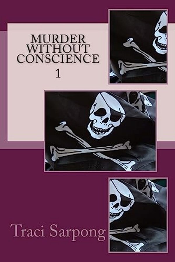 Murder Without Conscience-..
