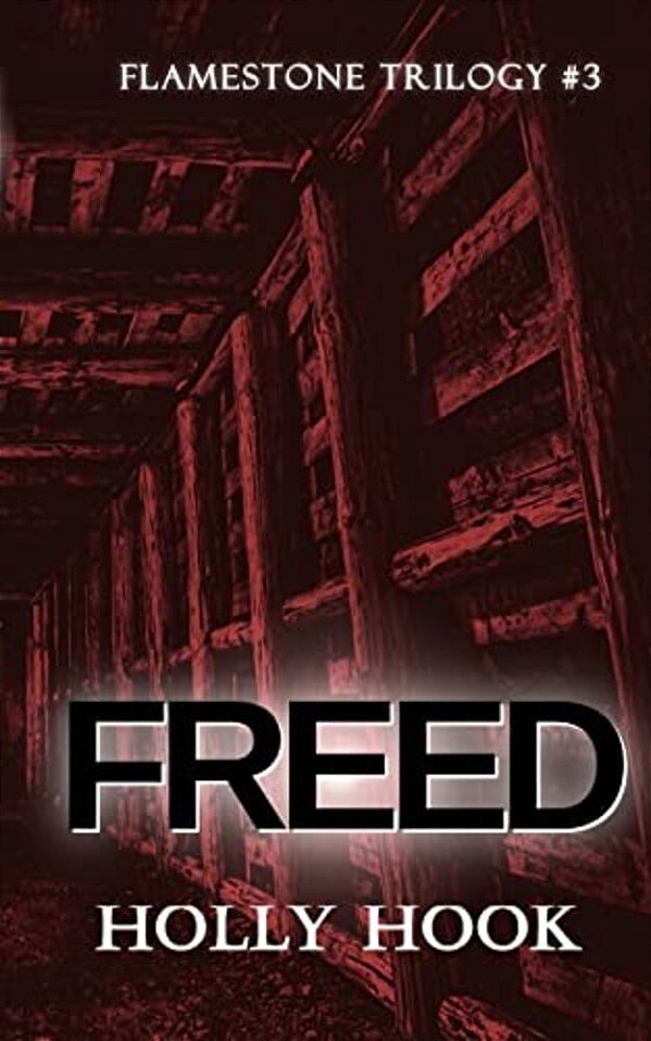 Freed (#3 Flamestone Trilogy)-..
