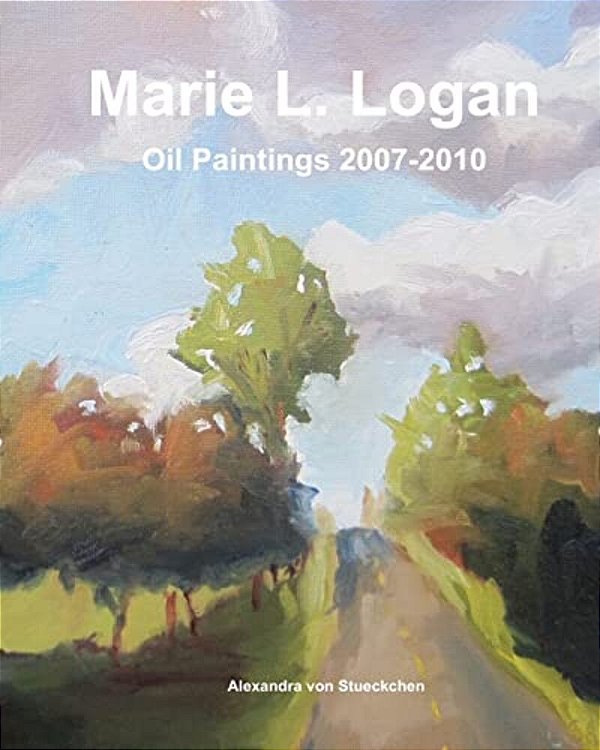 Marie L Logan Oil Paintings 2007-2010-..