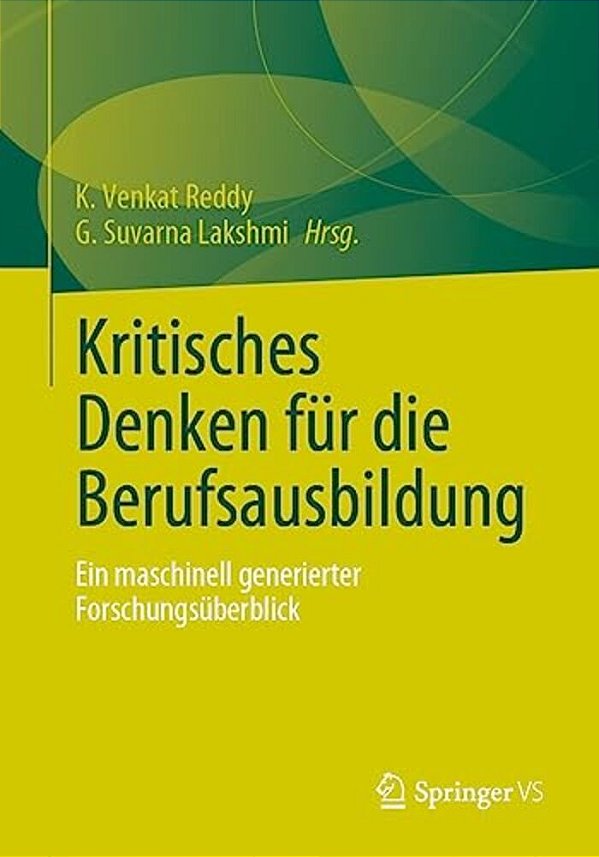 Kritisches Denken Für Die Berufsausbildung: Ein Maschinell Generierter Forschungsüberblick-..