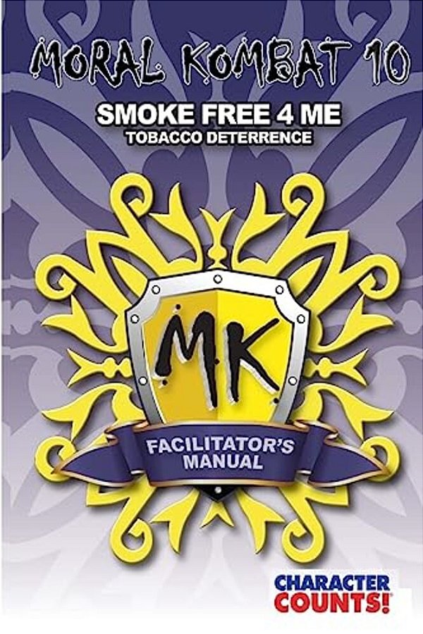 Facilitator Manual Moral Kombat 10: Tobacco Deterrence-..