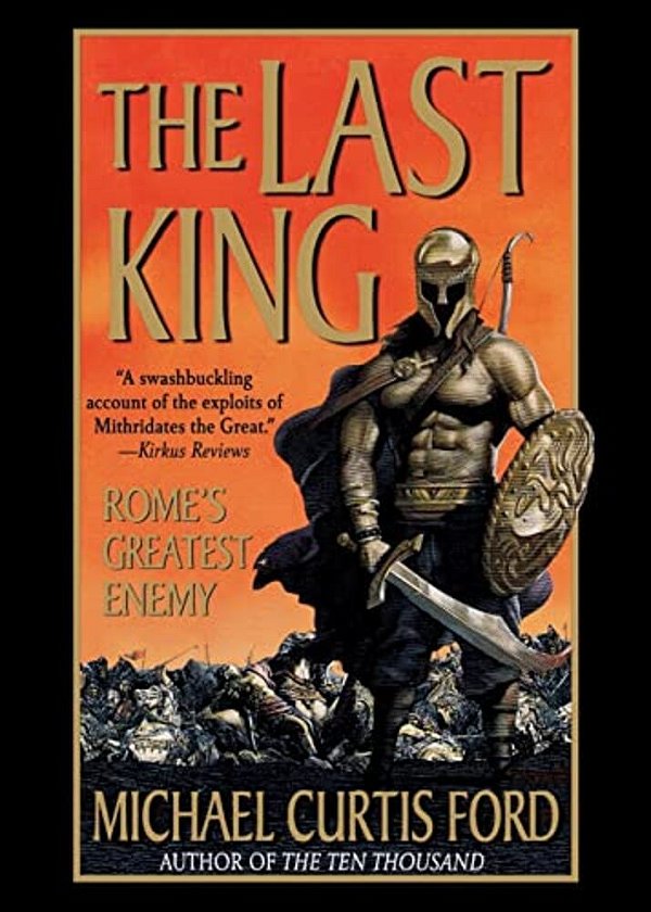 The Last King: Rome's Greatest Enemy-..