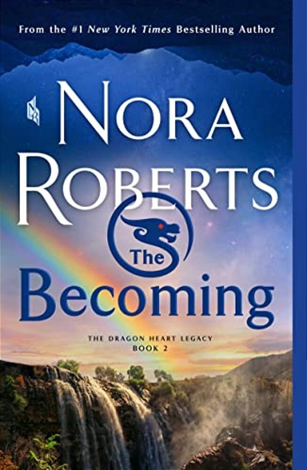 The Becoming: The Dragon Heart Legacy, Book 2-..
