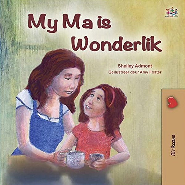 My Mom Is Awesome (Afrikaans Children's Book)-..