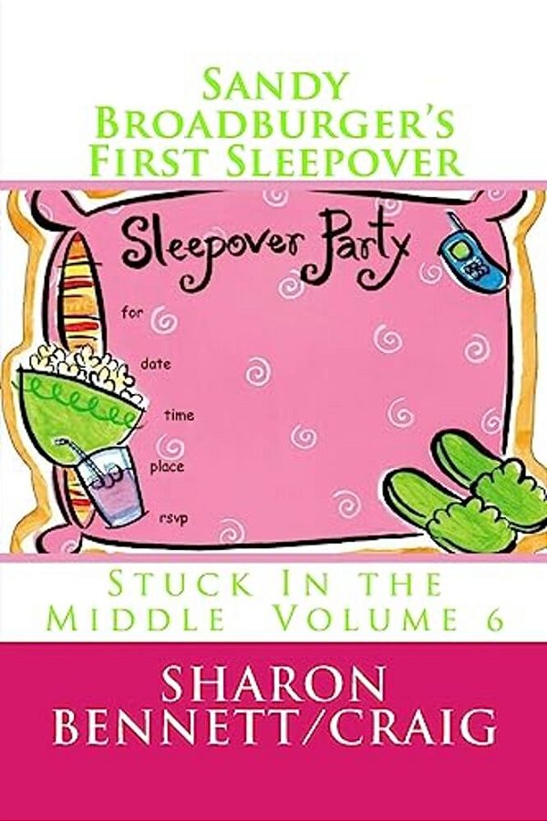 Sandy Broadburger's First Sleepover-..