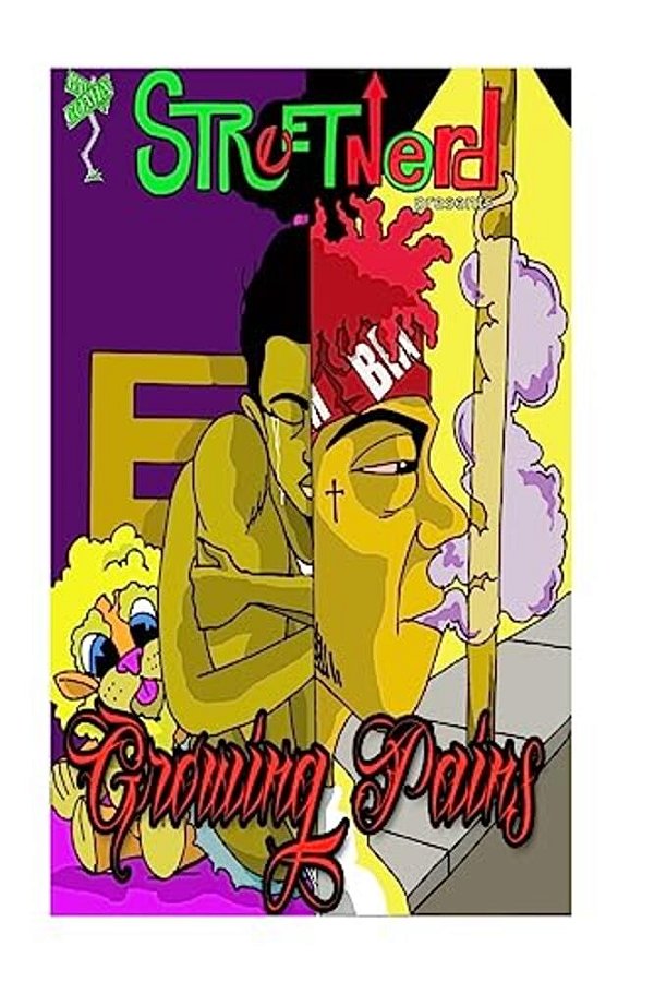 Streetnerd Presents Growing Pains: Bm Comix-..