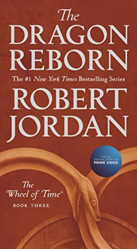 The Dragon Reborn: Book Three Of 'The Wheel Of Time'-..