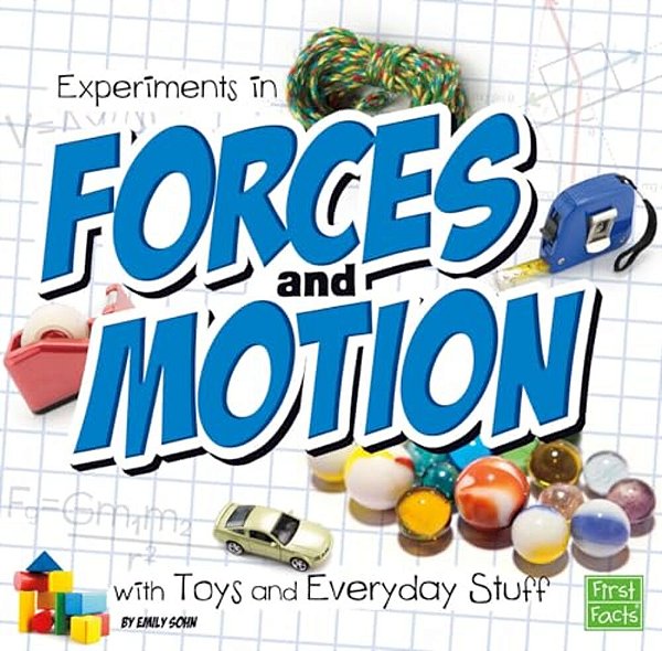 Experiments In Forces And Motion With Toys And Everyday Stuff-..