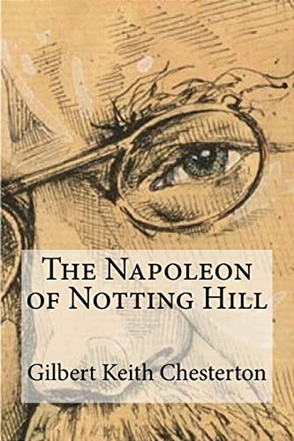 The Napoleon Of Notting Hill-..