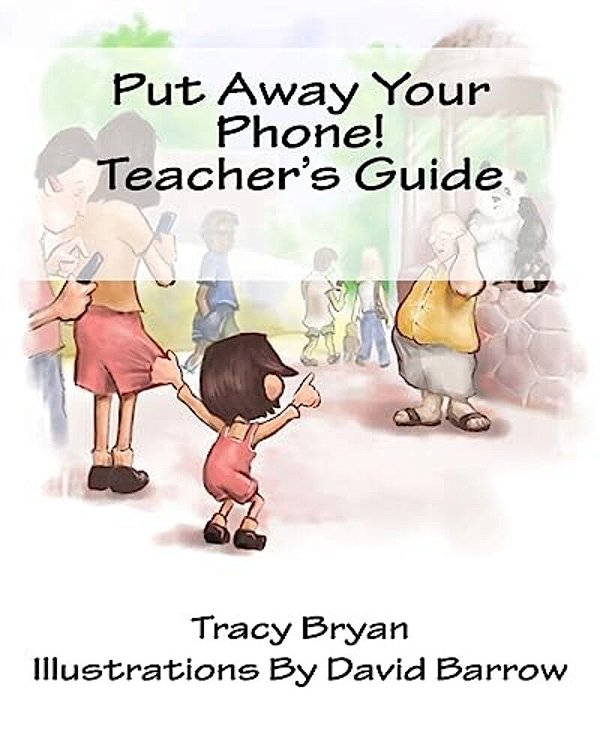 Put Away Your Phone! Teacher's Guide-..