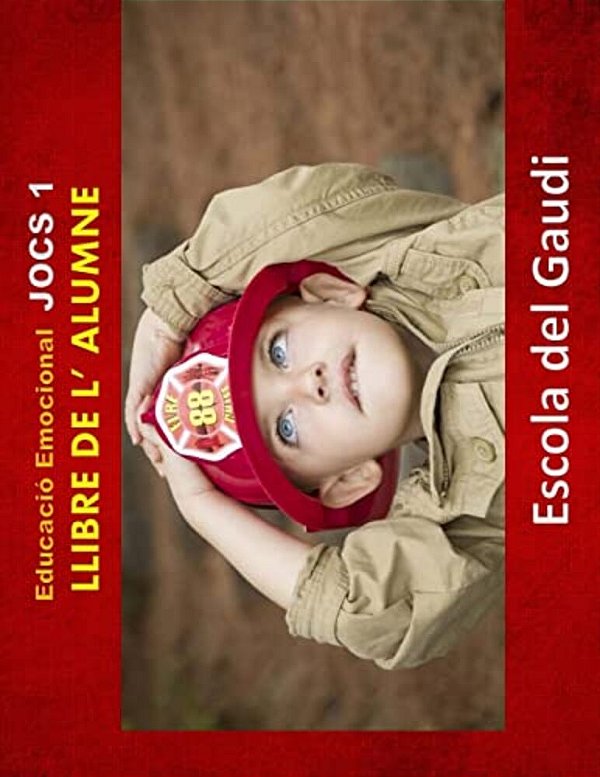 Educacio Emocional. Jocs 1. Llibre De L' Alumne.: Eduquem Per A La Vida-..