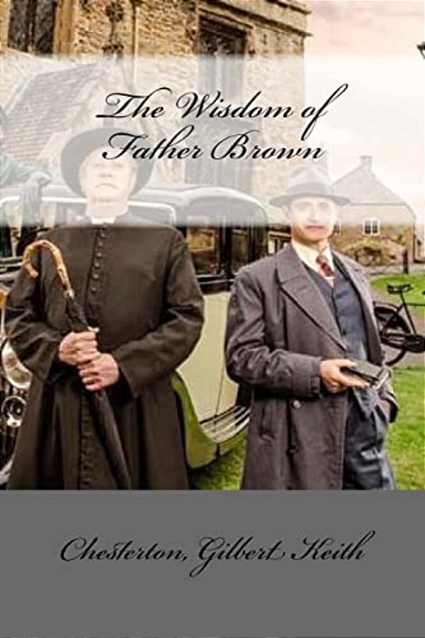 The Wisdom Of Father Brown-..