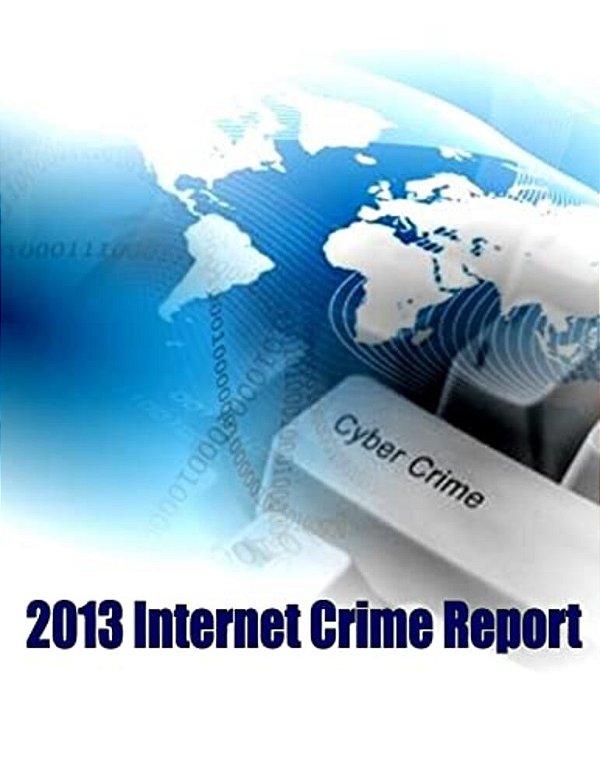 2013 Internet Crime Report-..