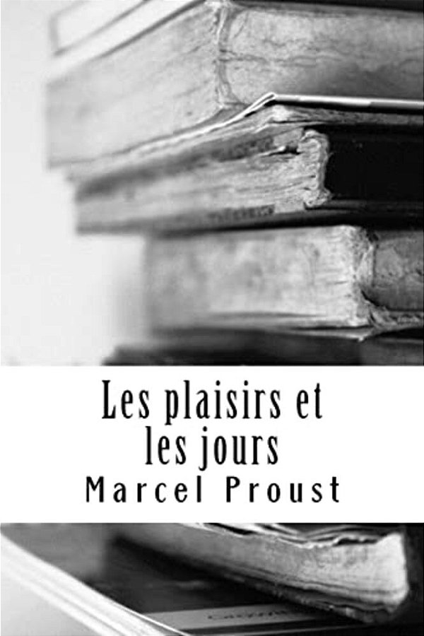 Les Plaisirs Et Les Jours-..