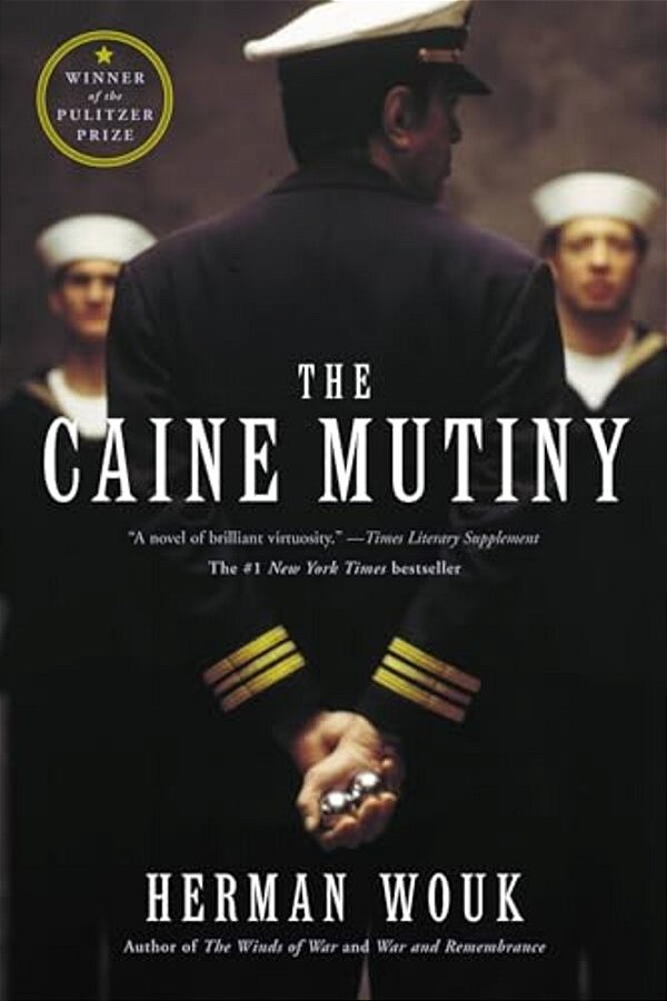 The Caine Mutiny: A Novel Of World War II-..