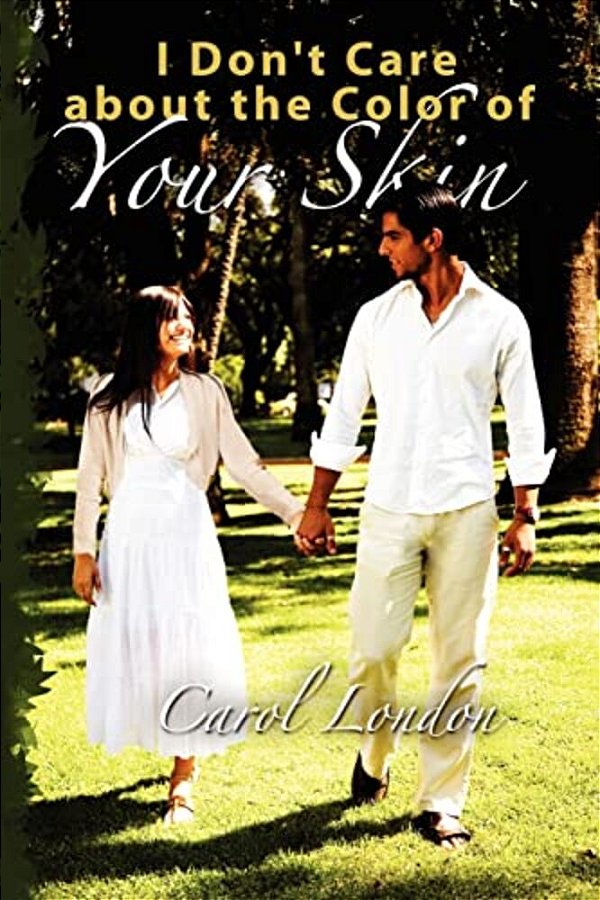 I Don't Care About The Color Of Your Skin... -..