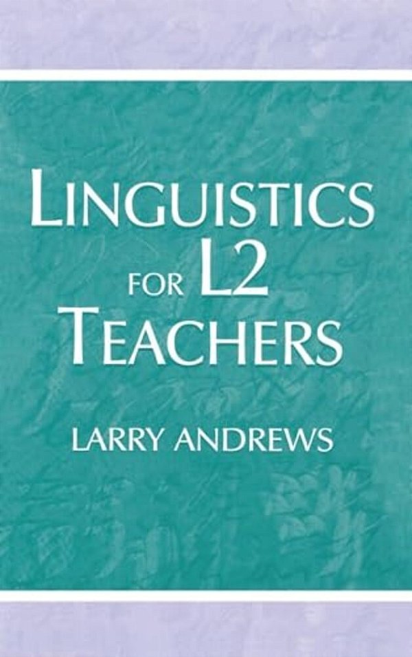 Linguistics For L2 Teachers-..