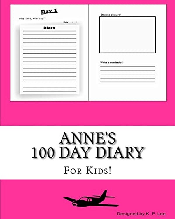 Anne's 100 Day Diary-..