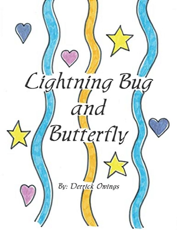 Lightning Bug And Butterfly: A Story Of Friendship And Adventure Across Cultures-..
