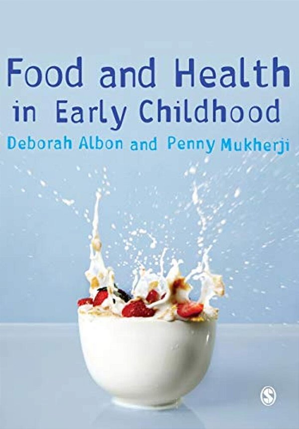 Food And Health In Early Childhood: A Holistic Approach-..