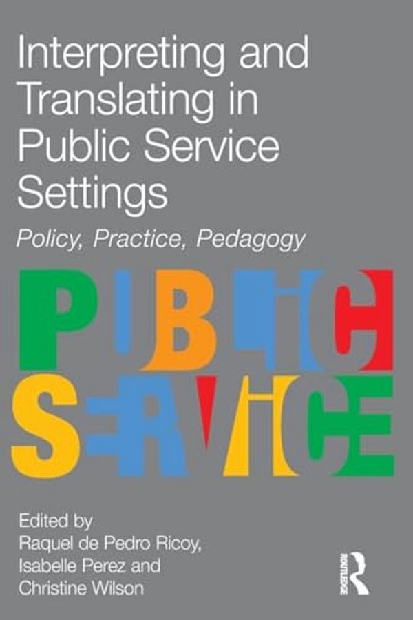 Interpreting And Translating In Public Service Settings-..