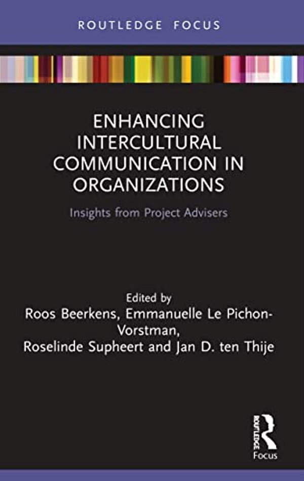 Enhancing Intercultural Communication In Organizations: Insights From Project Advisers-..