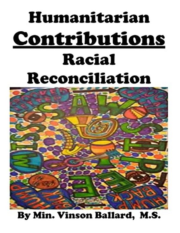 Humanitarian Contributions: Racial Reconciliation-..