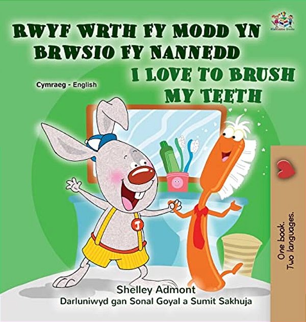 I Love To Brush My Teeth (Welsh English Bilingual Children's Book)-..