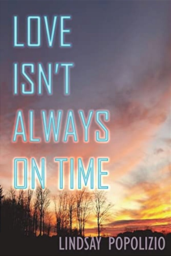 Love Isn't Always On Time-..