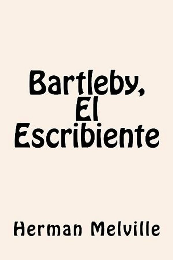 Bartleby, El Escribiente-..