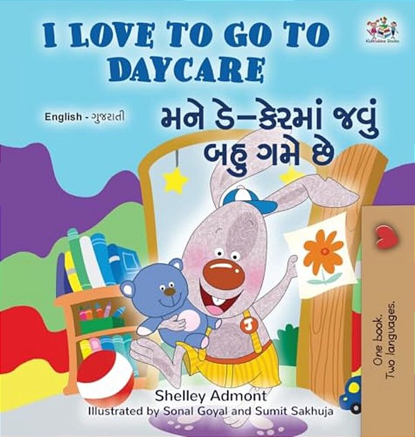 I Love To Go To Daycare (English Gujarati Bilingual Book For Children)-..