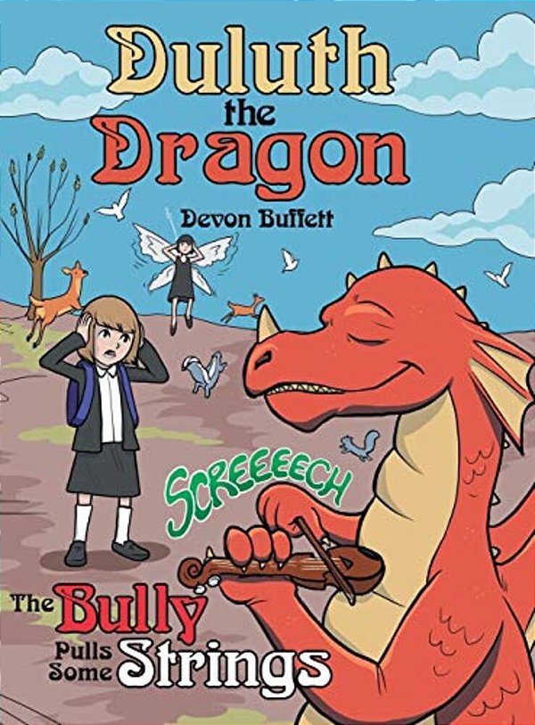 Duluth The Dragon: The Bully Pulls Some Strings-..