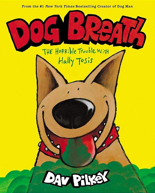 Dog Breath: The Horrible Trouble With Hally Tosis-..