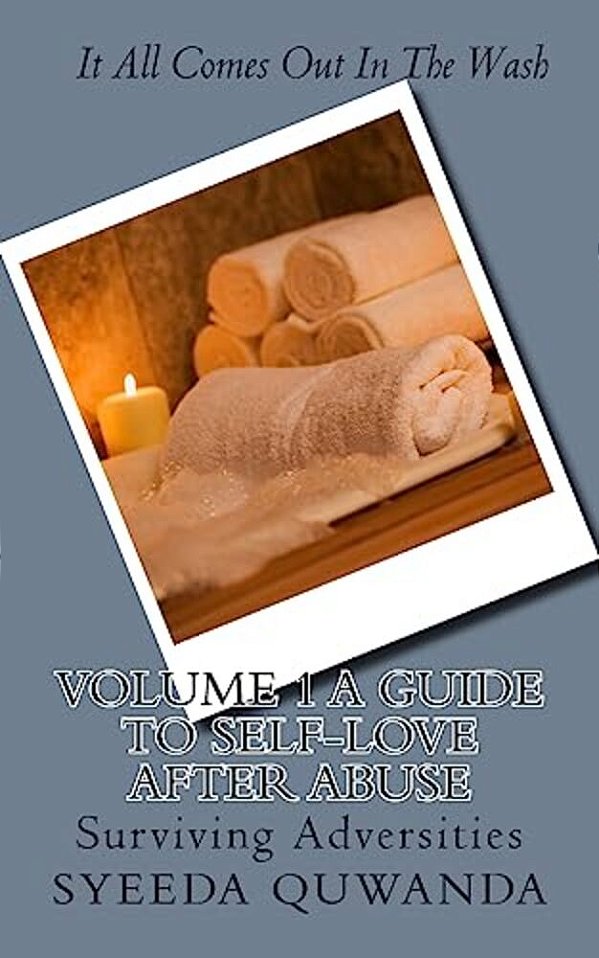 It All Comes Out In The Wash: A Guide To Self-Love After Abuse-..