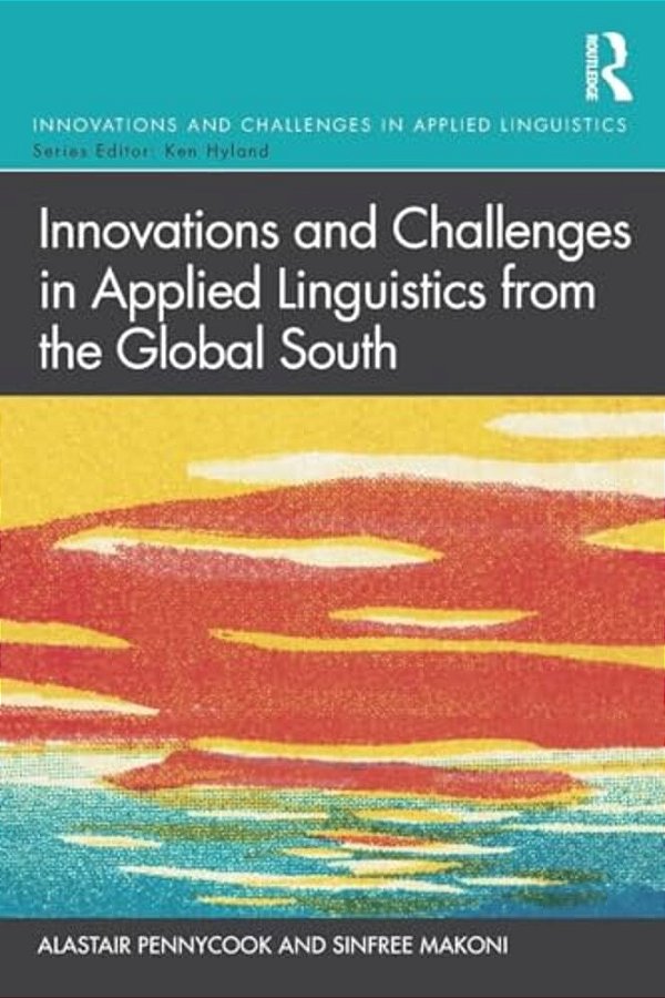 Innovations And Challenges In Applied Linguistics From The Global South-..