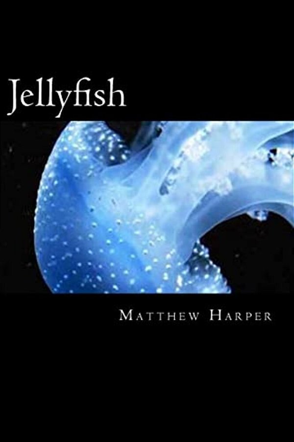 Jellyfish: A Fascinating Book Containing Jellyfish Facts, Trivia, Images & Memory Recall Quiz: Suitable For Adults & Children-..