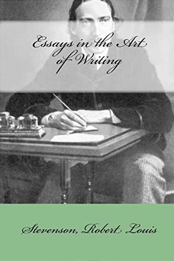 Essays In The Art Of Writing-..