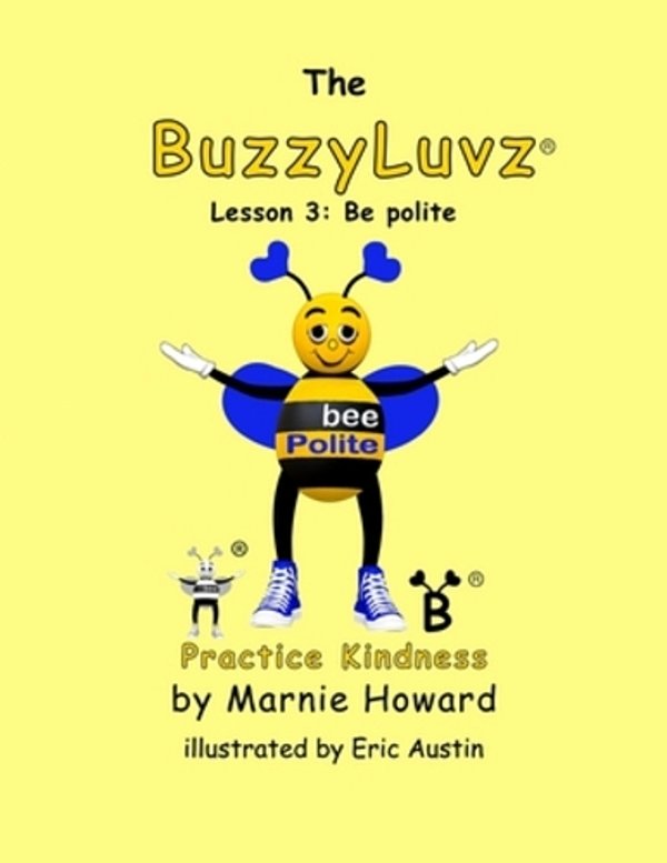 Buzzyluvz: Practice Kindness: Lesson 3: Be Polite-..