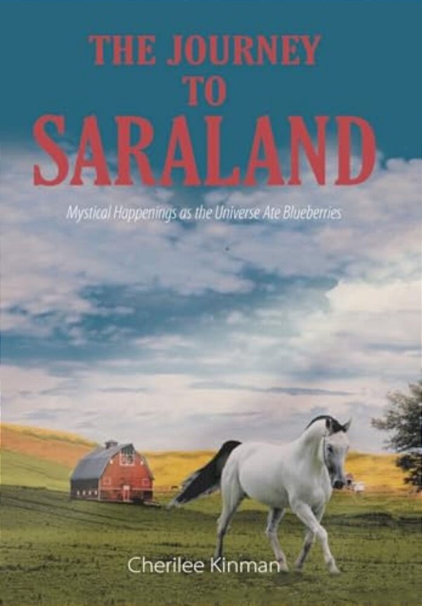 The Journey To Saraland: Mystical Happenings As The Universe Ate Blueberries-..