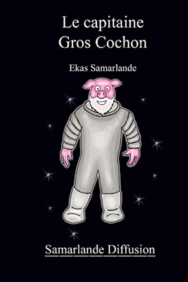Le Capitaine Gros Cochon-..