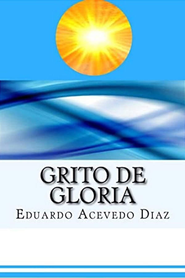 Grito De Gloria (Spanish) Edition-..