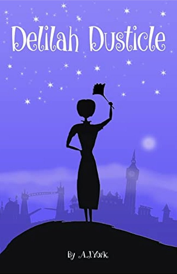 Delilah Dusticle: A Magical Fantasy Series For Children Ages 8-12 (The Delilah Dusticle Adventures)-..