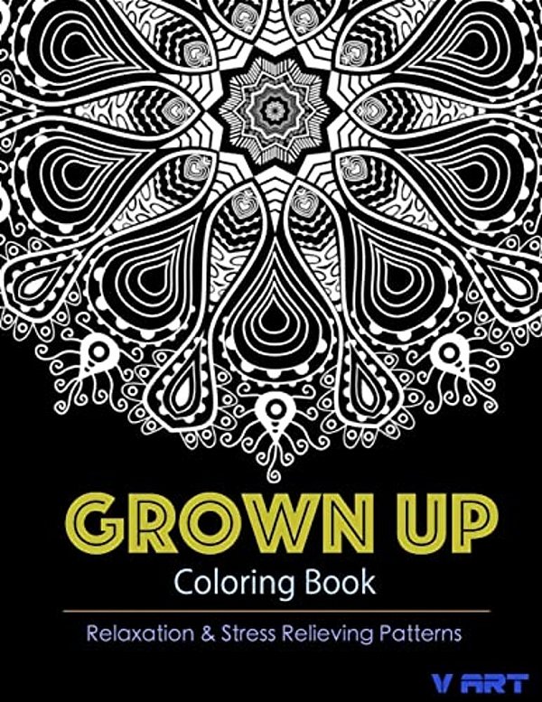 Grown Up Coloring Book 11: Coloring Books For Grownups: Stress Relieving Patterns-..