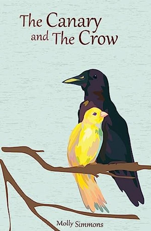 The Canary And The Crow: A Series Of Fables-..