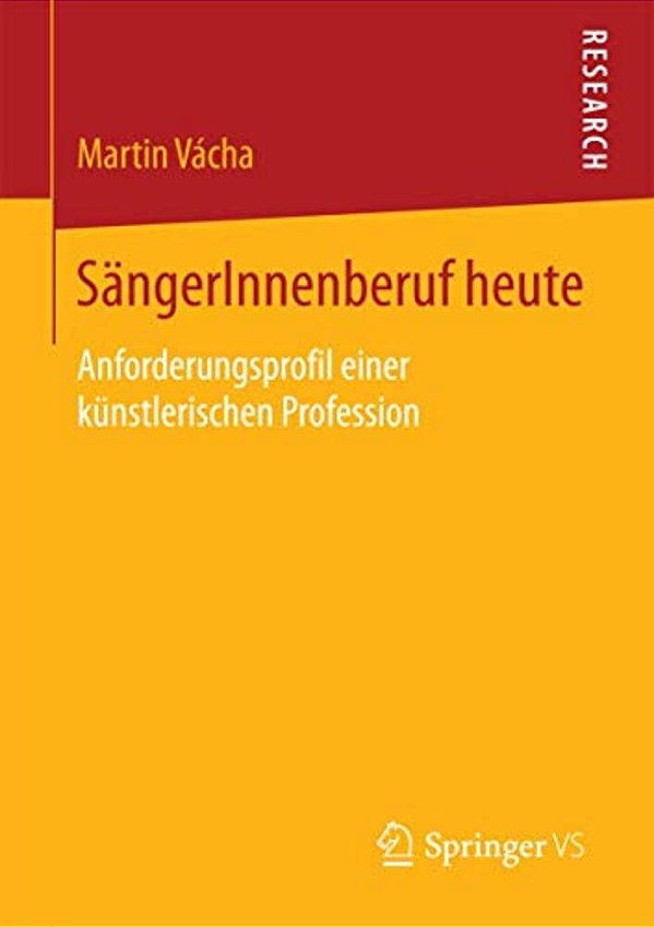 Sängerinnenberuf Heute: Anforderungsprofil Einer Künstlerischen Profession-..